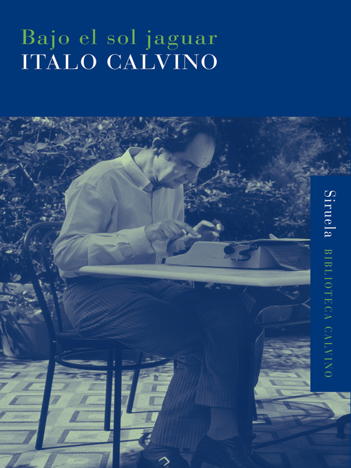 Title details for Bajo el sol jaguar by Italo Calvino - Wait list